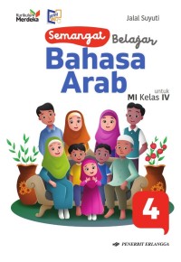 Semangat Belajar Bahasa Arab untuk MI Kelas IV Kurikulum Merdeka