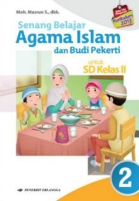 Image of Senang Belajar Agama Islam dan Budi Pekerti untuk SD Kelas 2