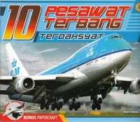 10 Pesawat Terbang Terdahsyat