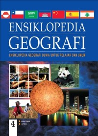 Ensiklopedia Geografi : Ensiklopedia Geografi Dunia Untuk Pelajar dan Umum Jilid 4