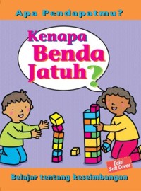 Apa Pendapatmu? Kenapa Benda Jatuh? : Belajar Tentang Keseimbangan