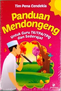 Panduan Mendongeng Untuk Guru TK/TPA/TPQ dan Sederajat