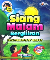 Siang Malam Bergiliran : The Alternation of Day and Night