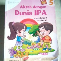 Image of Akrab Dengan Dunia IPA untuk Kelas 5 SD dan MI