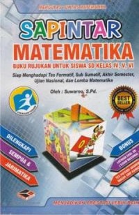 Image of Sapintar Matematika : Buku Rujukan untuk Siswa SD Kelas IV, V, VI