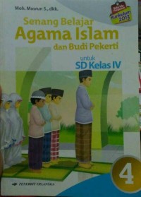 Senang Belajar Agama Islam dan Budi Pekerti untuk SD Kelas 4