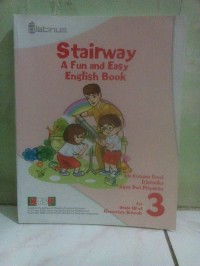 Stairway A Fun and Easy English Book for Grade 3 of Elementary Schools