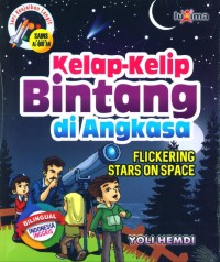 Kelap-Kelip Bintang Di Angkasa : Flickering Stars on Space