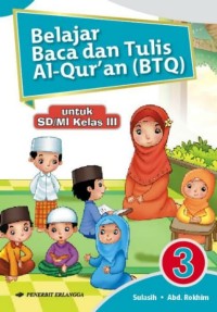 Belajar Baca dan Tulis Al-Quran (BTQ) Untuk SD/MI Kelas 3