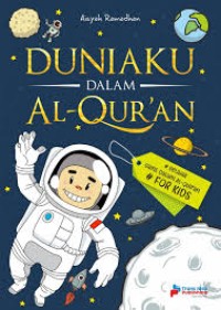 Duniaku Dalam Alquran : Belajar Sains Dalam Alquran For Kids