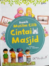 Komik Muslim Cilik ; Cintailah Masjid