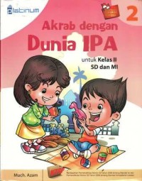 Akrab Dengan Dunia IPA untuk Kelas 2 SD dan MI