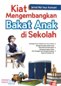 Kiat Mengembangkan Bakat Anak di Sekolah