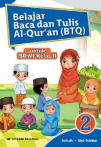 Belajar Baca dan Tulis Al-Quran (BTQ) Untuk SD/MI Kelas 2