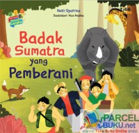 Badak Sumatra yang Pemberani