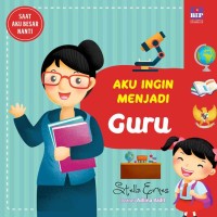 Aku Ingin Menjadi Guru