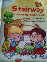 Stairway A Fun and Easy English Book for Grade 3 of Elementary Schools