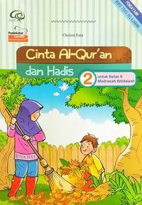 Image of Cinta Al-Quran dan Hadis untuk Kelas 2 Madrasah Ibtidaiyah