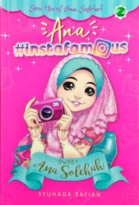 Seri Novel Ana Solehah : Ana Insta Famous