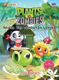 Komik Sains Plants vs Zombie : Hewan dan Tumbuhan Langka