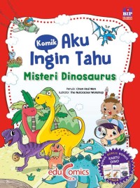 Komik Aku Ingin Tahu : Misteri Dinosaurus