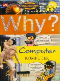 Why : Computer