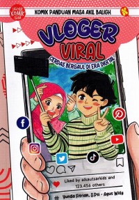 Vloger Viral Cerdas Bergaul di Era Digital