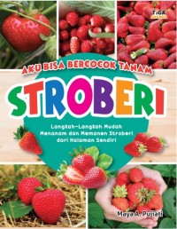 Aku Bisa Berocok Tanam: Stroberi