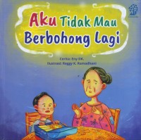 Aku Tidak Mau Berbohong Lagi