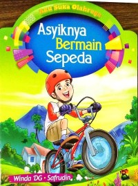 Asyiknya Bermain Sepeda