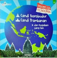 Candi Borobudur, Candi Prambanan dan Keajaiban yang Lain