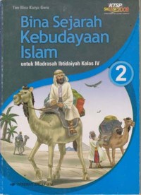 Bina Sejarah Kebudayaan Islam 2 :  untuk Madrasah Ibtidaiyah Kelas IV