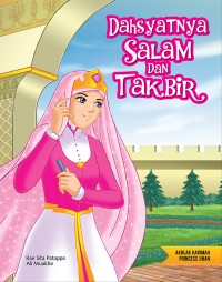 Dahsyatnya Salam dan Takbir: Akhlak Karimah Princess Jihan