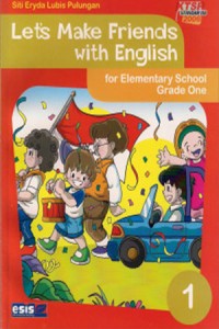 Let's Make Friends With English for Elementary School Grade One 1