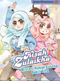 Kisah Zulaikha Vol. 05 : Misteri Rumah Kosong Bukit Biru