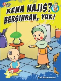 Kena Najis? Bersihkan, Yuk!