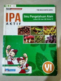 Image of IPA Aktif : Ilmu Pengetahuan Alam untuk SD dan MI kelas VI