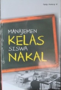 Manajemen Kelas Siswa Nakal