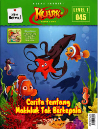 Image of Komik Sains Kuark : Cerita tentang Makhluk Tak Berkepala Level 01 Nomor 045