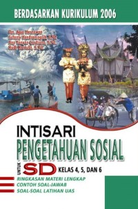 Intisari Pengetahuan Sosial untuk SD Kelas 4, 5 dan 6