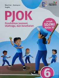 Pendidikan Jasmani, Olahraga dan Kesehatan untuk SD/MI Kelas VI Kurikulum Merdeka