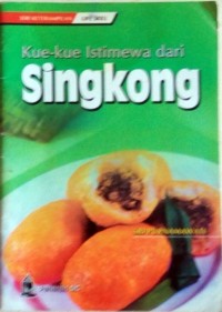 Kue-Kue Istimewa dari Singkong