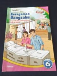 Keragaman Bangsaku : Pelajaran Pendidikan Kewarganegaraan untuk SD Kelas 6