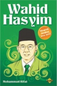 Wahid Hasyim Biografi singkat 1914-1953