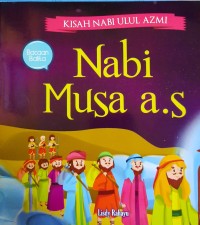 Image of Kisah Nabi Ulul Azmi: Nabi Musa A.S.