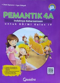 Pemantik 4A Pelajar Mandiri dengan Tematik : Indahnya Kebersamaan untuk SD/MI Kelas IV