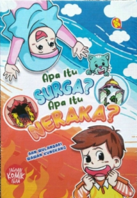 Apa Itu Surga? Apa Itu Neraka?