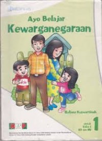 Image of Ayo Belajar Kewarganegaraan untuk kelas 1 SD dan MI