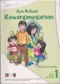 Ayo Belajar Kewarganegaraan untuk kelas 1 SD dan MI