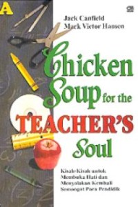 Chicken Soup for the Teachers Soul